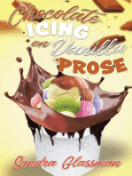 Chocolate Icing on Vanilla Prose