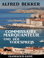 Commissaire Marquanteur und der Todespreis: Frankreich Krimi