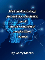Establishing Positive Habits and Overcoming Negative Ones