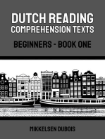 Dutch Reading Comprehension Texts: Beginners - Book One: Dutch Reading Comprehension Texts for Beginners