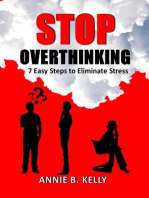Stop Overthinking: 7 Steps to Eliminate Stress