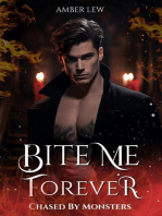 Bite Me Forever: Chased By Monsters: The Everdark Saga, #2