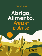 Abrigo, Alimento, Amor e Arte