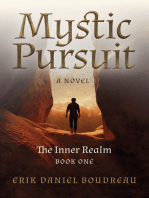 Mystic Pursuit: The Inner Realm: Book One - A Novel