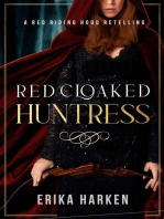 Red Cloaked Huntress: A Red Riding Hood Retelling