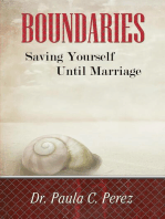 BOUNDARIES: Saving Yourself Until Marriage