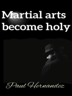 Martial arts become holy