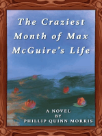 The Craziest Month of Max McGuire's Life