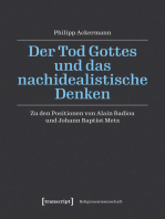 Der Tod Gottes und das nachidealistische Denken: Zu den Positionen von Alain Badiou und Johann Baptist Metz