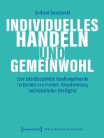 Individuelles Handeln und Gemeinwohl: Eine interdisziplinäre Handlungstheorie im Kontext von Freiheit, Verantwortung und künstlicher Intelligenz