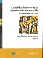 La política financiera y su impacto en la acumulación: El caso argentino, 1977-2006 