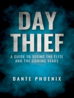 Day Thief - A Guide to Seeing the Elite and the Coming Years