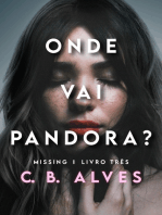 Onde vai Pandora?: Missing - Livro 3