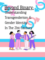 Beyond Binary: Understanding Transgenderism and Gender Identity in the 21st Century