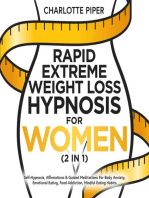 Rapid Extreme Weight Loss Hypnosis For Women (2 in 1): Self-Hypnosis, Affirmations & Guided Meditations For Body Anxiety, Emotional Eating, Food Addiction, Mindful Eating Habits