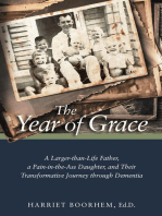 The Year of Grace: A Larger-Than-Life Father, a Pain-In-the-Ass Daughter, and Their Transformative Journey Through Dementia