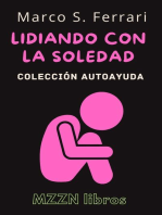 Lidiando Con La Soledad: Colección MZZN Autoayuda, #1