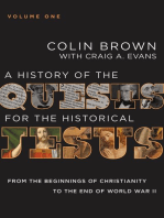 A History of the Quests for the Historical Jesus, Volume 1: From the Beginnings of Christianity to the End of World War II