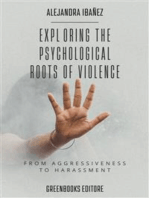 Exploring the Psychological Roots of Violence