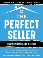 The Perfect Seller: What to Ask Before You Sell Your Home - and the Answers You Should Receive