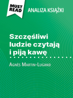 Szczęśliwi ludzie czytają i piją kawę książka Agnès Martin-Lugand (Analiza książki): Pełna analiza i szczegółowe podsumowanie pracy