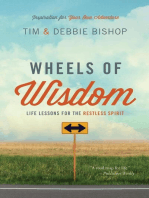 Wheels of Wisdom: Life Lessons for the Restless Spirit