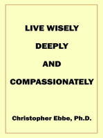 Live Wisely, Deeply, and Compassionately