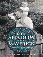 In the Shadow of a Maverick: Lessons from my father