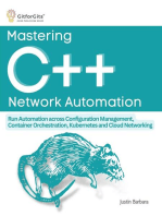 Mastering C++ Network Automation: Run Automation across Configuration Management, Container Orchestration, Kubernetes, and Cloud Networking