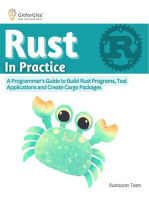 Rust In Practice: A Programmers Guide to Build Rust Programs, Test Applications and Create Cargo Packages