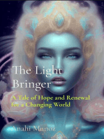 The Light Bringer: A Tale of Hope and Renewal for a Changing World