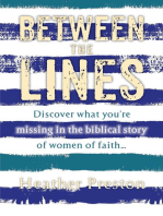 Between The Lines: Discover what you're missing in the biblical story of women of faith...