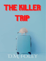 The Killer Trip