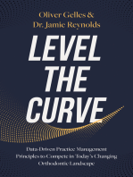 Level the Curve: Data-Driven Practice Management Principles to Compete in Today's Changing Orthodontic Landscape