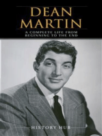 Dean Martin: A Complete Life from Beginning to the End