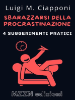 4 Suggerimenti Pratici Per Sbarazzarsi Della Procrastinazione: Raccolta MZZN Crescita Personale, #1