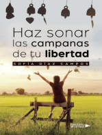 Haz sonar las campanas de tu libertad