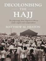 Decolonising the Hajj: The pilgrimage from Nigeria to Mecca under empire and independence