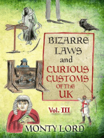 Bizarre Laws & Curious Customs of the UK (Volume 3): Bizarre Laws & Curious Customs of the UK, #3
