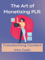The Art of Monetizing PLR