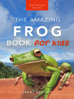 Frogs The Amazing Frog Book for Kids: 100+ Amazing Frog Facts, Photos, Quiz & More