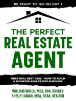 The Perfect Real Estate Agent: First Deal Best Deal - How To Build A Monster Real Estate Business