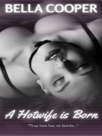 A Hotwife Is Born