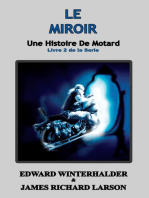 Le Miroir: Une Histoire De Motard (Livre 2 De La Serie)