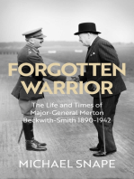 Forgotten Warrior: The Life and Times of Major-General Merton Beckwith-Smith 1890-1942