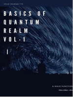 Your Journey To The Basics of Quantum Realm Vol-I Edition 2: Your Journey to The Basics Of Quantum Realm, #1