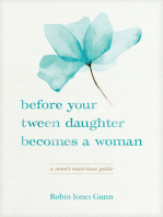 Before Your Tween Daughter Becomes a Woman: A Mom’s Must-Have Guide