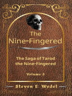 The Nine-Fingered: The Saga of Tarod the Nine-Fingered, #3