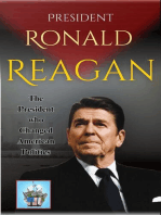 President Ronald Reagan: The President who Changed American Politics