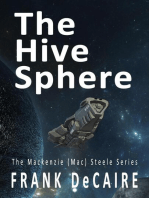The Hive Sphere: The Mackenzie (Mac) Steele Series, #4